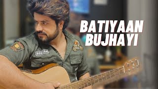 Batiyaan Bujhayi Rakhdi  Kabul Bukhari Cover  Punjabi Song [upl. by Cavallaro896]