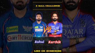 KL Rahul vs Dinesh Karthik 🔥 3 Ball Challenge  rc 24 cricket shorts [upl. by Neicul]