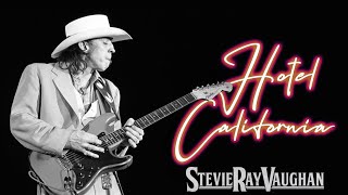 Hotel California if it were covered by Stevie Ray Vaughan [upl. by Isiad677]