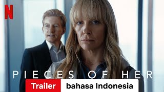 PIECES OF HER Season 1  Trailer bahasa Indonesia  Netflix [upl. by Martsen]