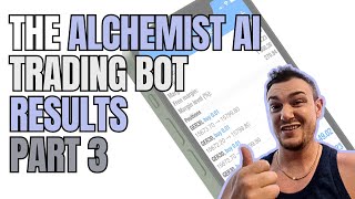 Part 3  The Alchemist AI Trading BOT Performance review [upl. by Aniweta]