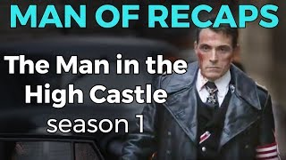 The Man in the High Castle  Season 1 RECAP [upl. by Francois735]