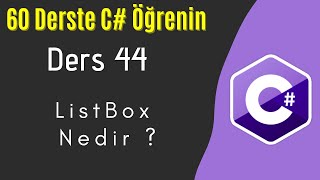 C Dersleri 44  ListBox Nedir [upl. by Am473]