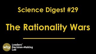 Science Digest  Ep 29 Rationality Wars Logical Rationality Heuristics amp Ecological Rationality [upl. by Akimaj709]