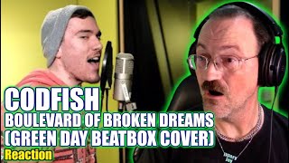 Codfish  Boulevard of Broken Dreams Green Day Beatbox Cover reaction [upl. by Mond]