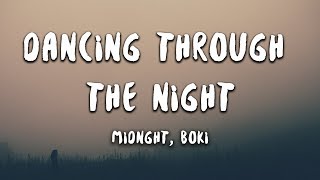 Midnght  Dancing Through The Night feat BOKI Lyrics [upl. by Aihsekram583]