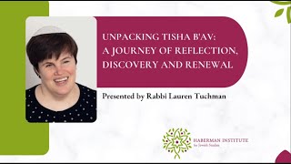 Unpacking Tisha BAv A Journey of Reflection Discovery and Renewal [upl. by Meador]