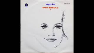 Peggy Lee  Is That All There Is 1969 Part 3 Full Album [upl. by Gearhart]