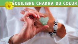 🧘‍♀️🧘‍♂️Méditation guidée  Équilibre du chakra du coeur ❤️🤍💫 [upl. by Niroc]