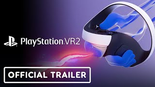 PlayStation VR2  Official Play in a Whole New Way Trailer [upl. by Finzer]