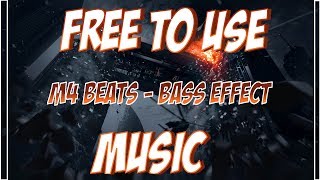 Youtube BeatzM4Beats  Bass EffectFree To UseNo Copyright Music [upl. by Odine]