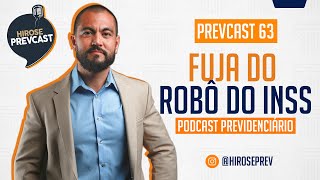 Fuja do Robô do INSS  Ep 63  Hirose PrevCast reprise [upl. by Ayotan]