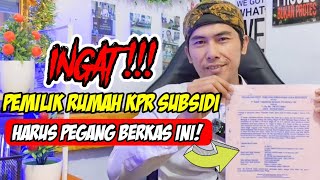 BERKAS YANG WAJIB DIMILIKI PEMILIK RUMAH KPR SUBSIDI [upl. by Anatniuq]