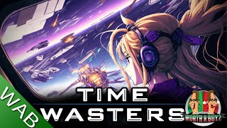 Time Wasters Review  Waste your time on this beauty [upl. by Abisia]