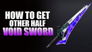 Destiny 2 How To Get The Other Half Sword Legendary Void New Weapon 30th Anniversary [upl. by Botsford]