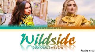 WILDSIDE LYRICS  SOFIA CARSON amp SABRINA CARPENTER [upl. by Ainak810]