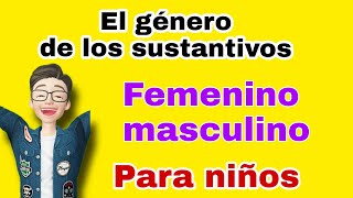 El género de los sustantivos Femenino o masculino para niños de primaria [upl. by Drawoh419]