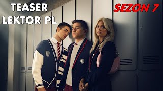 SZKOŁA DLA ELiTY Sezon 7  Teaser  Lektor PL  Netflix [upl. by Colp]