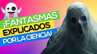 👻 ¿Por qué vemos FANTASMAS Explicación científica [upl. by Wills953]