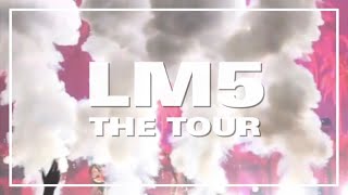 LM5 The Tour [upl. by Idaf]