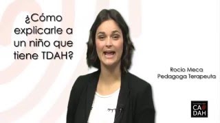 ¿Cómo eplicarle a un niño que tiene TDAH [upl. by Aneram]