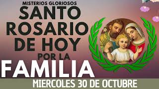 💝ROSARIO POR LA FAMILIA HOY📿Oracion Catolica oficial a la Virgen María 🙏 Miercoles 30 De Octubre✅ [upl. by Yziar447]