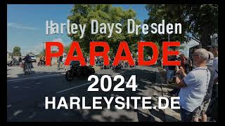 Parade Harley Days Dresden 2024  Hat schon einer mitgezählt [upl. by Vevay]