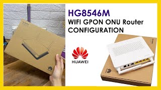 How to Configuration Huawei EchoLife HG8546M GPON Router [upl. by Assertal]