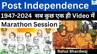 Complete Post Independence India History  UPSC CSE  Marathon Session  Rahul Bhardwaj [upl. by Lectra]