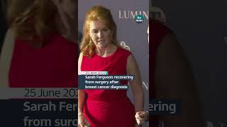 Sarah Ferguson recovering from surgery after breast cancer diagnosis itvnews sarahferguson royal [upl. by Anaiviv]