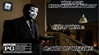 Oath Of Office  The Abel Chinchilla Story CHAPTER 2 Building Hairmerica [upl. by Bergman126]