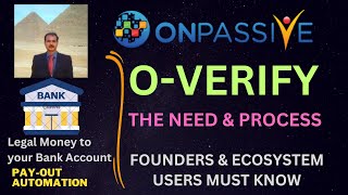 ONPASSIVE UPDATE OVERIFY  KYC LEGAL MONEY TO YOUR BANK ACCOUNT FULL PROCESS AUTOMATION [upl. by Valdas]