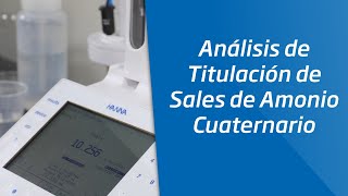 Análisis de Titulación de Sales de Amonio Cuaternario [upl. by Soracco367]