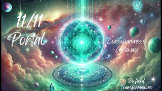 1111 Portal  Consciousness Gateway Meditation [upl. by Marti91]