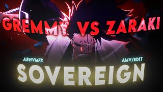 Gremmy vs Zaraki  Sovereign  AMVEDIT  4K [upl. by Ronel486]