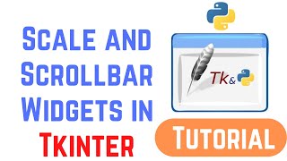 Tkinter Tutorial For Beginners  Scale and Scrollbar Widgets [upl. by Yoccm]