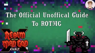 RotMG  The Official Unoffical Guide To RotMG [upl. by Cung]