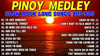 Best Nonstop Pinoy Medley 💽 Nonstop Slow Rock Medley 💦 Mga Lumang Tugtugin 80s 90s [upl. by Gilman]