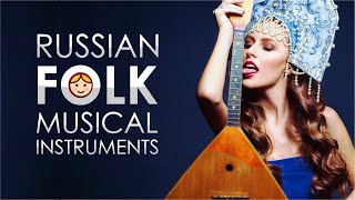 RUSSIAN FOLK MUSICAL INSTRUMENTS [upl. by Aymahs]