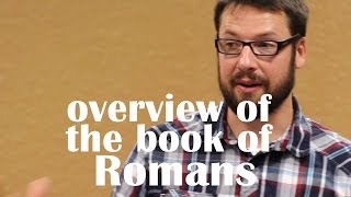 Book of Romans Overview [upl. by Esoryram212]