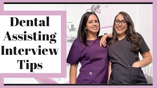 DENTAL ASSISTING INTERVIEW TIPS FOR 2021 [upl. by Letsyrhc518]