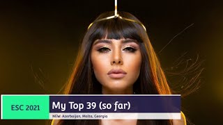 Eurovision 2021 My Top 39 so far [upl. by Ger755]