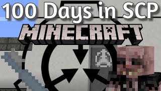 I Spent 100 Days in SCP Minecraft [upl. by Merceer]