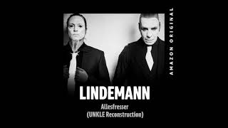 Lindemann  Allesfresser UNKLE Reconstruction [upl. by Cutlor]