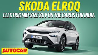 Skoda Elroq  Skoda EV with 560km range under consideration for India  Walkaround  Autocar India [upl. by Hildie316]