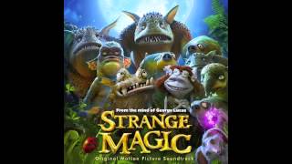 Strange Magic  4 I Wanna Dance With Somebody Who Loves Me [upl. by Montanez]