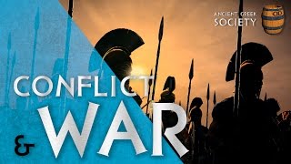 Conflict amp War  Ancient Greek Society 06 [upl. by Notsirhc]