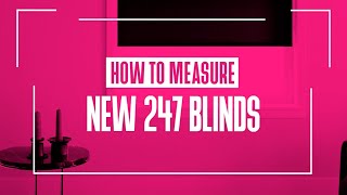 How to Measure for New Blinds  247 Blinds [upl. by Graves]