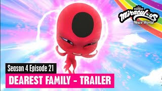 MIRACULOUS  SEASON 4 EPISODE 21  DEAREST FAMILY  TRAILER [upl. by Wesle563]