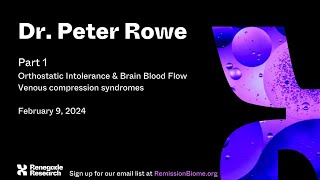 Peter C Rowe MD  orthostatic intolerance brain blood flow and venous congestion in MECFS [upl. by Oeramed]